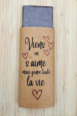 Tablette de Chocolat - St-Valentin - Viens on s'aime genre toute la vie